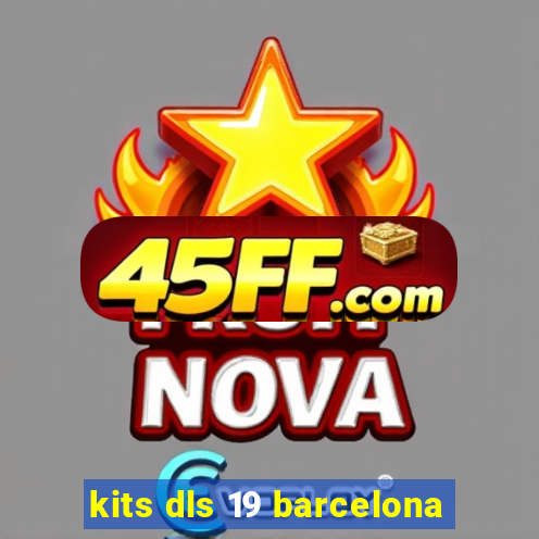 kits dls 19 barcelona